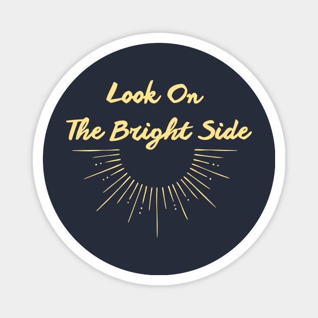 the bright side Magnet by Lindseysdesigns